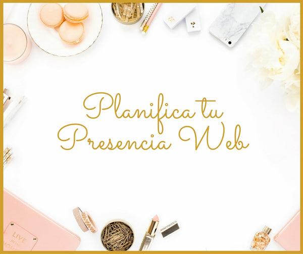 Planifica tu presencia web